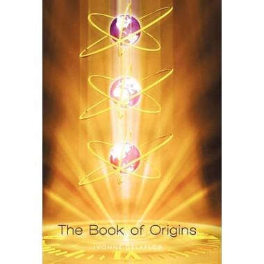The Book of Origins: Recovering the Original Divine Blue Print Essence